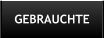 GEBRAUCHTE